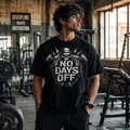 No Days Off T-Shirt (Oversized)